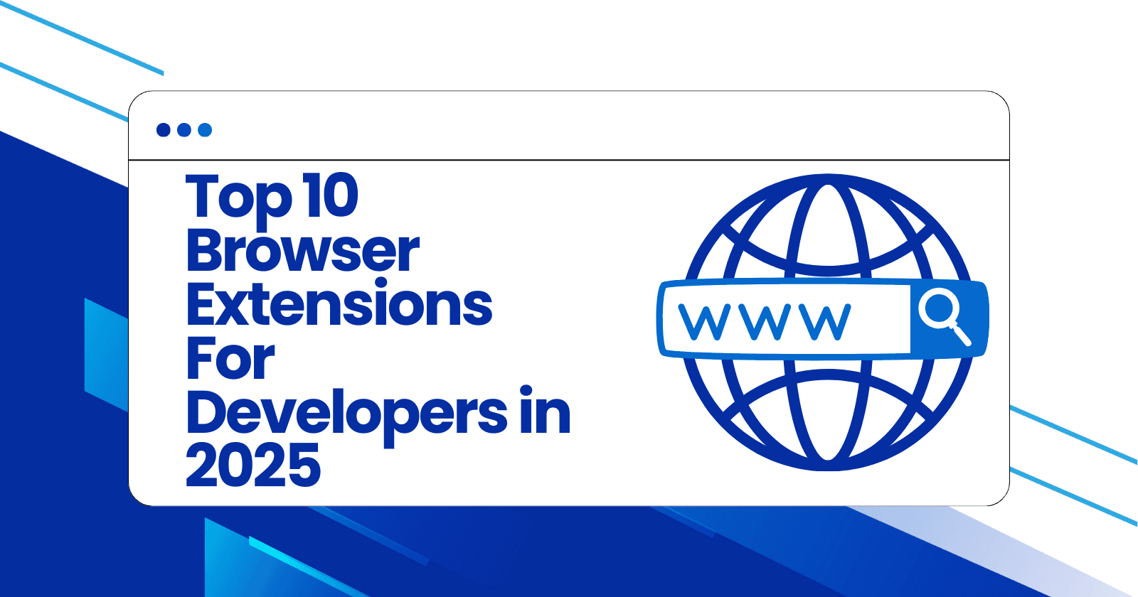Top 10 Essential Browser Extensions for Developers in 2025
